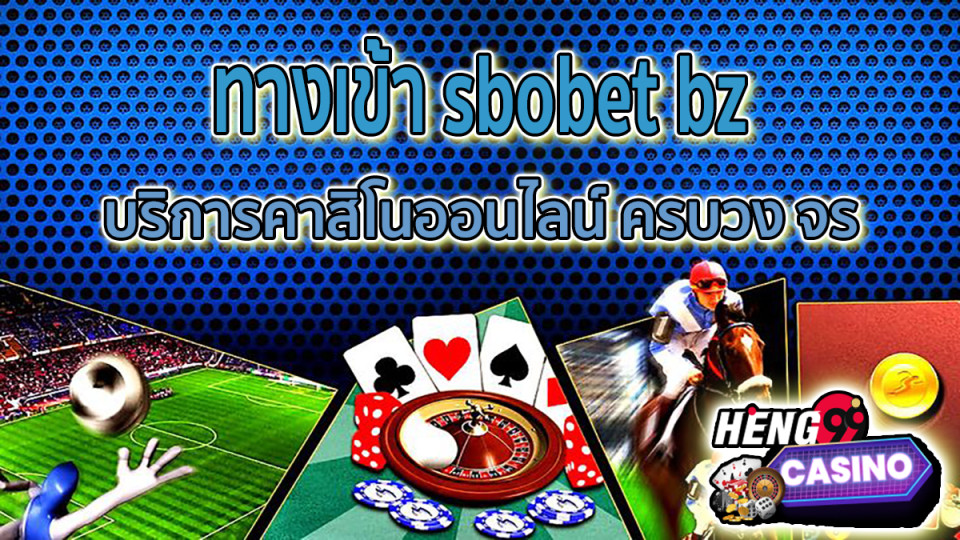 ทางเข้า sbobet bz -"Casino"